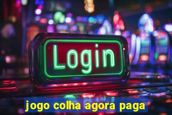 jogo colha agora paga